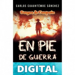 En pie de guerra (Sangre de campeón nº 4) Carlos Cuauhtémoc Sánchez