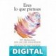Eres lo que piensas Wayne W. Dyer