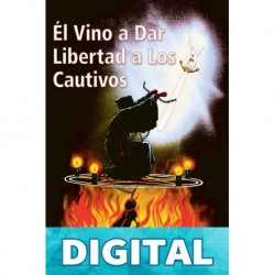 El vino a dar libertad a los cautivos Rebecca Brown