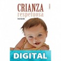 Crianza Respetuosa (Libros Singulares) Jesús Garrido