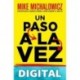 Un paso a la vez Mike Michalowicz