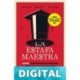 La estafa maestra (Fuera de colección) Manuel Ureste Cava & Miriam Castillo Moya & Nayeli Roldán Sánchez