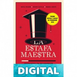 La estafa maestra (Fuera de colección) Manuel Ureste Cava & Miriam Castillo Moya & Nayeli Roldán Sánchez