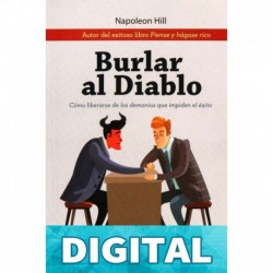 Burlar al diablo. Secretos desde la cripta Napoleon Hill