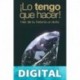¡Lo tengo que hacer!: Haz de tu historia un éxito Conchita Vargas Lugo