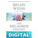 Los milagros existen Brian Weiss