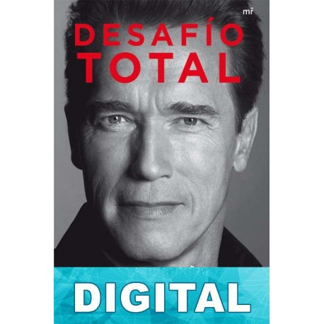 Desafío total: Mi increíble historia Arnold Schwarzenegger
