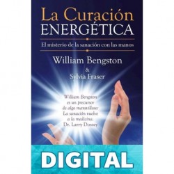 LA CURACION ENERGETICA WILLIAM BENGSTON