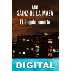 El ángulo muerto Aro Sáinz de la Maza