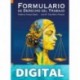 Formulario de Derecho del Trabajo Anaya Ojeda,Federico & Díaz Mirón Álvarez,Luis Manuel & Moreno Miranda,Gabriela & Díaz Mirón Salcedo,Luis Enrique