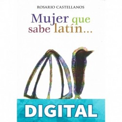Mujer que sabe latín… Rosario Castellanos