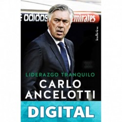 Liderazgo tranquilo (Indicios no ficción) Carlo Ancelotti