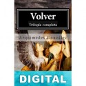 Volver (Trilogía completa) Arquímedes González