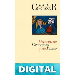 Historias de cronopios y de famas Julio Cortázar