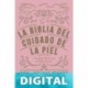 La biblia del cuidado de la piel Dra Anjali Mahto
