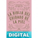 La biblia del cuidado de la piel Dra Anjali Mahto