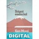 Ikigai esencial Ken Mogi