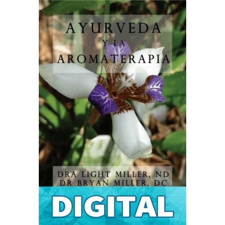 Ayurveda y la aromaterapia Light Miller