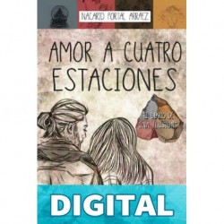 Amor a cuatro estaciones: El diario de una ilusión Nacarid Portal Arráez