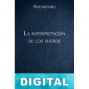 La interpretación de los sueños Artemidoro