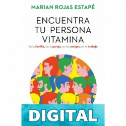 Encuentra tu persona vitamina Marian Rojas Estapé