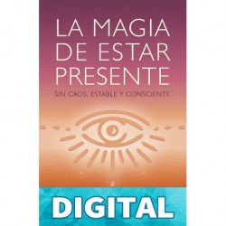 La magia de estar presente Ana Paula Domínguez