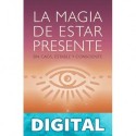 La magia de estar presente Ana Paula Domínguez
