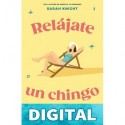 Relájate un chingo Sarah Knight