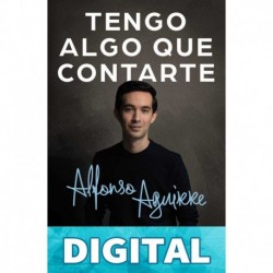 Tengo algo que contarte Alfonso Aguirre