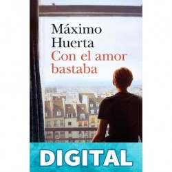 Con el amor bastaba Máximo Huerta