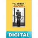 Un caballero en Moscú Amor Towles