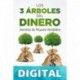 Los 3 Árboles del Dinero: Secretos de Riqueza Verdadera (Emprender y Libertad Financiera) Raimon Samsó