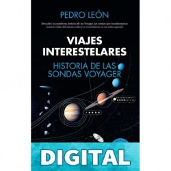 Viajes interestelares. Historia de las sondas Voyager Pedro León