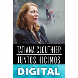 Juntos hicimos historia Tatiana Clouthier