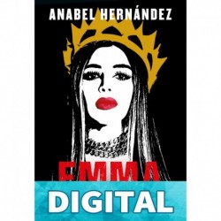 Emma y las otras señoras del narco Anabel Hernández