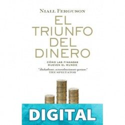 El triunfo del dinero Niall Ferguson