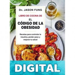 Libro de cocina de "El código de la obesidad" Dr. Jason Fung