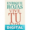 Vive tu vida Enrique Rojas