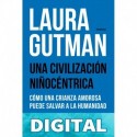 Una civilización niñocéntrica Laura Gutman
