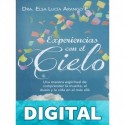 Experiencias con el cielo Elsa Lucía Arango