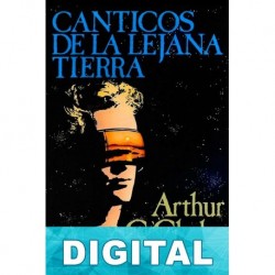 Cánticos de la lejana Tierra Arthur C. Clarke