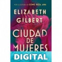 Ciudad de mujeres Elizabeth Gilbert