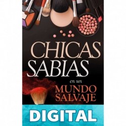 Chicas sabias en un mundo salvaje Mary A. Kassian