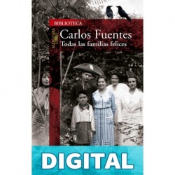 Todas las familias felices Carlos Fuentes