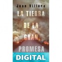 La tierra de la gran promesa Juan Villoro