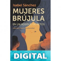 Mujeres brújula en un bosque de retos Isabel Sánchez