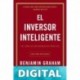 El inversor inteligente Benjamin Graham