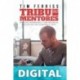 Tribu de mentores Tim Ferriss