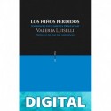 Los niños perdidos Valeria Luiselli
