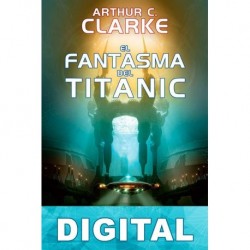 El fantasma del Titanic Arthur C. Clarke
